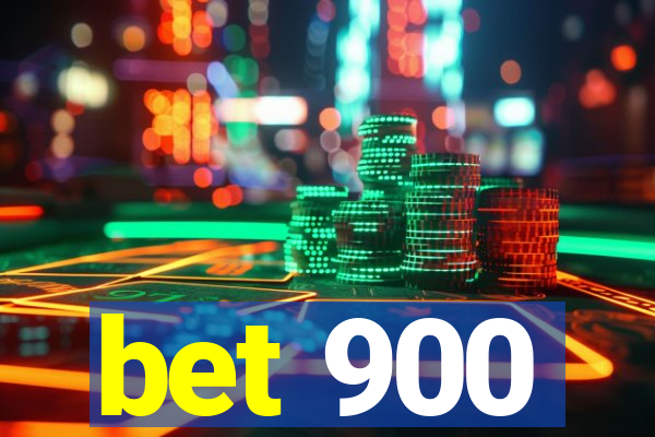 bet 900